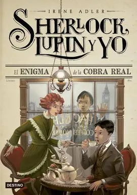 Sherlock, Lupin y yo. 7: el Enigma de la Cobra Real