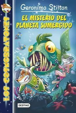 Los Cosmorratones. 6: el Misterio del Planeta Sumergido