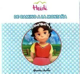 Heidi. De Camino a la Montaña