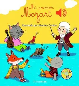 Mi Primer Mozart. Libro Musical