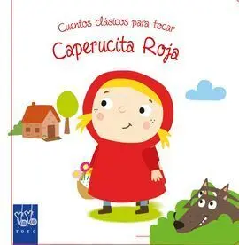 Cuentos Clásicos para Tocar. Caperucita Roja