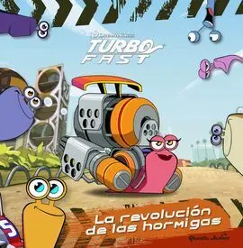 Turbo Fast. La Revolucion de las Hormigas
