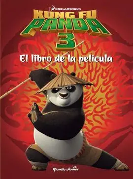 Kung Fu Panda 3. El Libro de la Pelicula