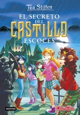 Tea Stilton. 9: el Secreto del Castillo Escocés