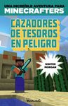 MINECRAFT. CAZADORES DE TESOROS EN PELIGRO