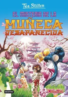 Tea Stilton. 10: el Misterio de la Muñeca Desaparecida