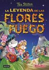 TEA STILTON. 15: LA LEYENDA DE LAS FLORES DE FUEGO
