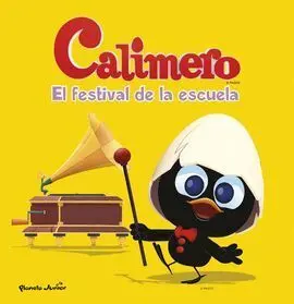Calimero. El Festival de la Escuela