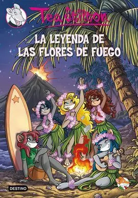 Tea Stilton. 15: la Leyenda de las Flores de Fuego (Pack Estuche)