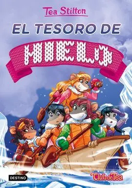 Tea Stilton. 7: el Tesoro de Hielo