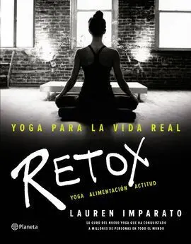 Yoga para la Vida Real. Retox