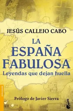 La España Fabulosa. Leyendas que Dejan Huella