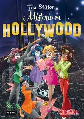 Tea Stilton. 23: Misterio en Hollywood