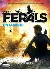 FERALS. 2: ENJAMBRE