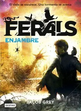 Ferals. 2: Enjambre