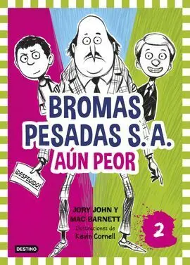 Bromas Pesadas S. a. 2: Aun Peor