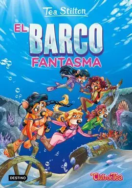Tea Stilton. 5: el Barco Fantasma