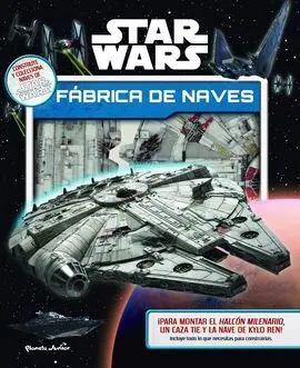 Star Wars. Fabrica de Naves