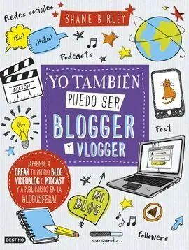 Yo Tambien Puedo Ser Blogger