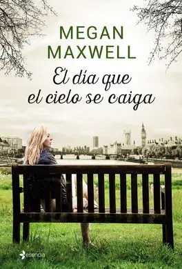 Las Guerreras Maxwell. El Día que el Cielo se Caiga