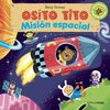 OSITO TITO. MISION ESPACIAL