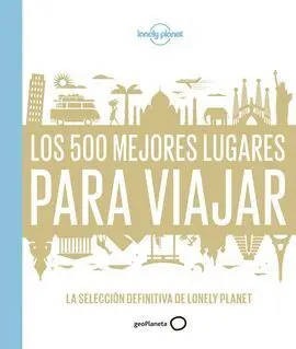 Los 500 Mejores Lugares para Viajar