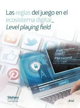 Las Reglas del Juego en el Ecosistema Digital_ Level Playing Field