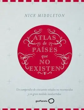 Atlas de Paises que no Existen