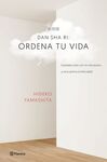 DAN-SHA-RI: ORDENA TU VIDA