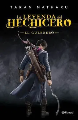 La Leyenda del Hechicero. El Guerrero