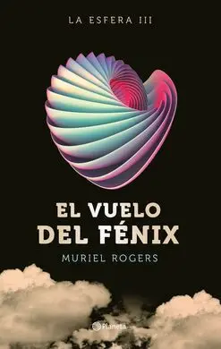 La Esfera. El Vuelo del Fenix