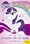 MY LITTLE PONY. RARITY Y EL CURIOSO CASO DE CHARITy