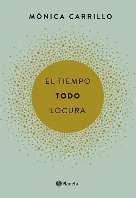 El Tiempo. Todo. Locura