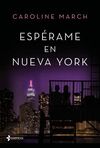 ESPERAME EN NUEVA YORK