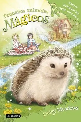 Pequeños Animales Mágicos. 6: Emily Pelopincho Tiene una Idea