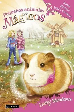 Pequeños Animales Mágicos. 8: Rosie Risitas Logra Escapar