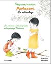 MONTESSORI. PEQUEÑAS HISTORIAS. LA NATURALEZA