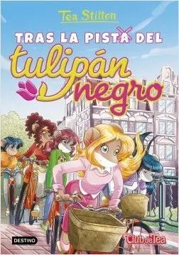 Tea Stilton. 18: Tras la Pista del Tulipán Negro (Pack con Pulsera)