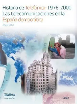 Historia de Telefonica: 1976-2000. Las Telecomunicaciones
