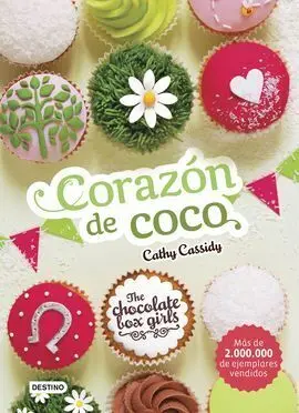 The Chocolate Box Girls. 4: Corazón de Coco