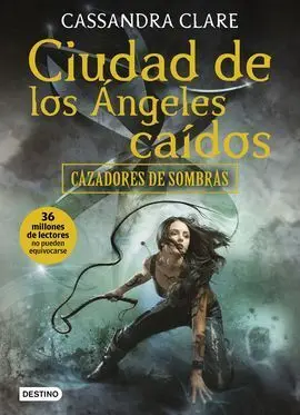 Cazadores de Sombras. 4: Ciudad de los Ángeles Caídos
