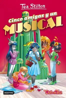 Vida en Ratford. 6: Cinco Amigas y un Musical