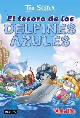 Vida en Ratford. 24: el Tesoro de los Delfines Azules