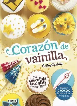 The Chocolate Box Girls. 5: Corazón de Vainilla
