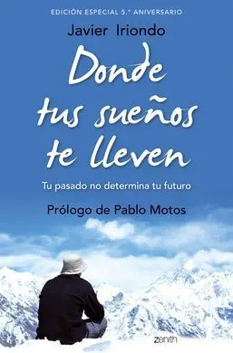 Donde Tus Sueños te Lleven. Edición Especial 5. º Aniversario
