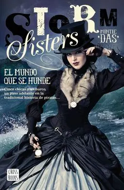 Storm Sisters. 1: el Mundo que se Hunde