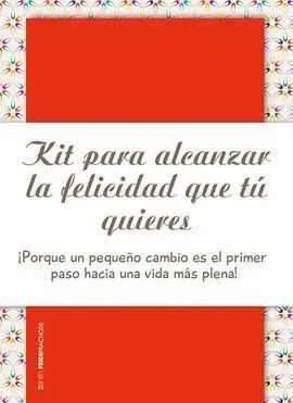 Kit para Alcanzar la Felicidad que tu Quieres