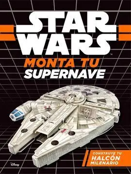 Star Wars. Monta tu Supernave. Halcon Milenario