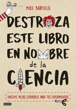 Destroza este Libro en Nombre de la Ciencia