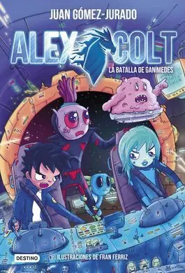 Alex Colt. 2: la Batalla de Ganimedes